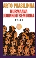 Hurmaava joukkoitsemurha by Arto Paasilinna