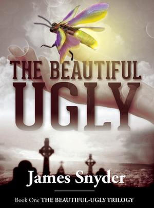 The Beautiful-Ugly by James Snyder