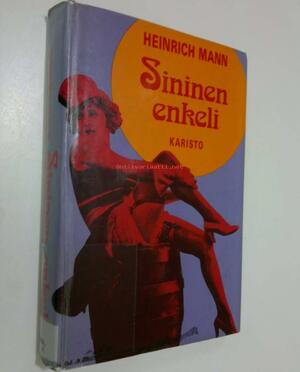 Sininen enkeli: romaani by Heinrich Mann