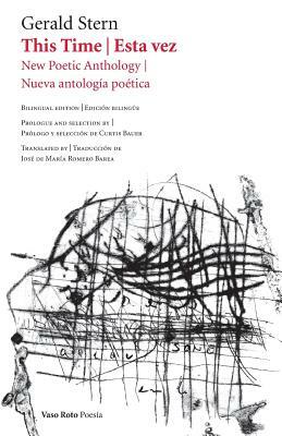 This Time / Esta vez: New Poetic Anthology / Nueva antología poética by Curtis Bauer, Gerald Stern