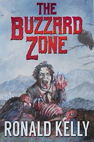The Buzzard Zone by Ronald Kelly