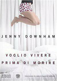 Voglio vivere prima di morire by Jenny Downham