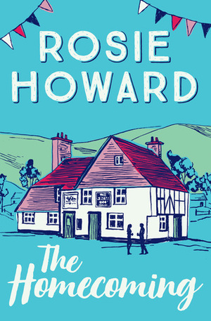 The Homecoming by Rosie Howard