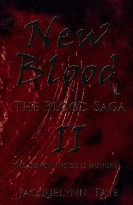 New Blood by Jacquelynn Faye