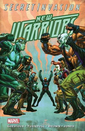 Secret Invasion: New Warriors by Reilly Brown, Kevin Grevioux, Koi Turnbull