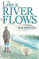 Like a River Flows by Bob Johnston