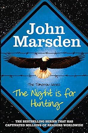 The Night is for Hunting by John Marsden