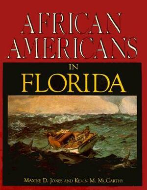 African Americans in Florida by Maxine D. Jones