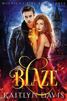 Blaze by Kaitlyn Davis