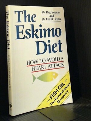 The Eskimo Diet by Reg Saynor, Frank Ryan