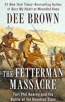 The Fetterman Massacre by Dee Brown