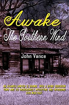 Awake The Southern Wind by John Vance