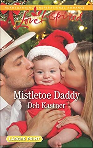 Mistletoe Daddy by Deb Kastner