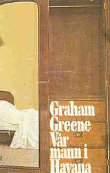 Vår mann i Havana by Graham Greene