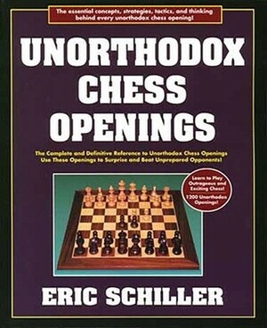 Unorthodox Chess Openings by Eric Schiller