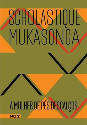 A Mulher de Pés Descalços by Scholastique Mukasonga