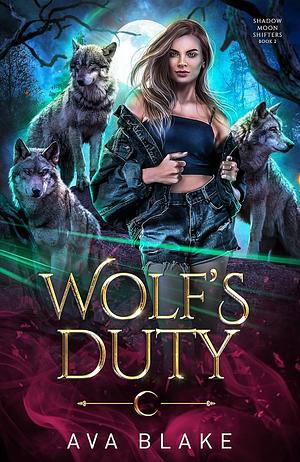 Wolf's Duty by Ava Blake