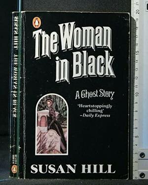 The Woman in Black by Susan Hill