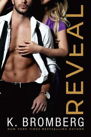 Reveal by K. Bromberg