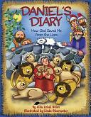 Daniel's Diary: How God Saved Me from the Lions by Allia Zobel Nolan