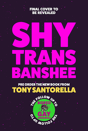 Shy Trans Banshee by Tony Santorella