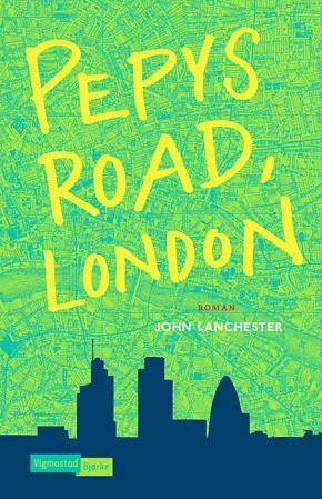 Pepys road, London by John Lanchester