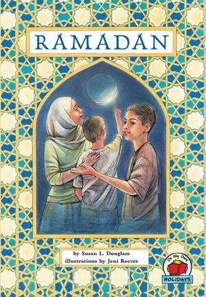 Ramadan by Susan L. Douglass