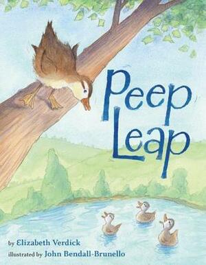 Peep Leap by Elizabeth Verdick, John Bendall-Brunello