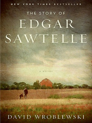 The Story of Edgar Sawtelle by David Wroblewski