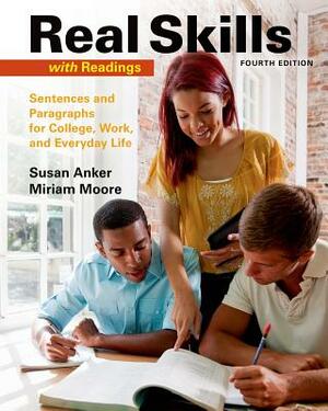 Real Skills with Readings: Sentences and Paragraphs for College, Work, and Everyday Life by Susan Anker