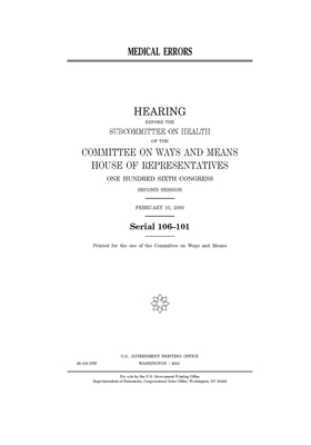 Medical errors by Committee on Ways and Means (house), United States House of Representatives, United State Congress