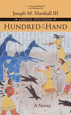 Hundred in the Hand by Joseph M. Marshall III