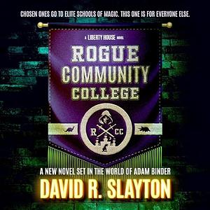 Rogue Community College by David R. Slayton