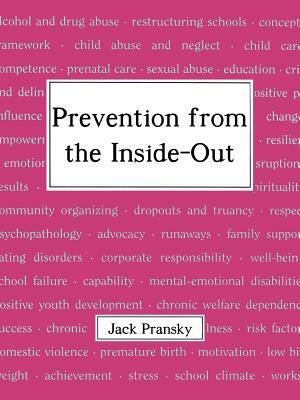 Prevention from the Inside-Out by Jack Pransky