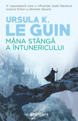 Mâna stângă a întunericului by Ursula K. Le Guin