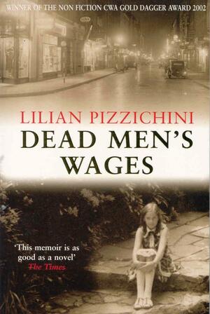 Dead Men's Wages by Lilian Pizzichini
