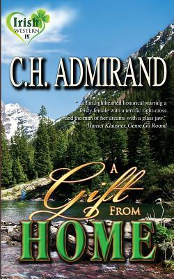 A Gift From Home by C. H. Admirand