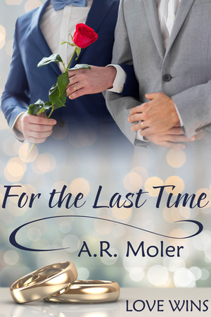 For the Last Time by A.R. Moler