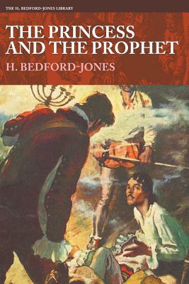 The Princess and the Prophet by H. Bedford-Jones