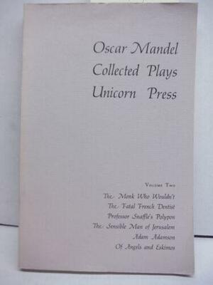 Collected Plays, Volume 2 by Oscar Mandel