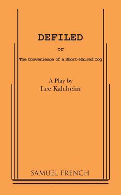 Defiled by Lee Kalcheim