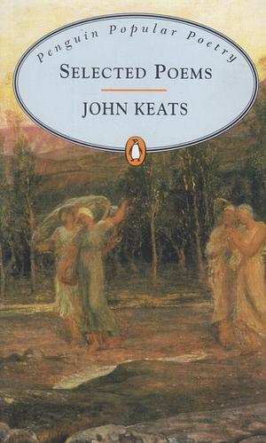 Selected Poems by John Keats