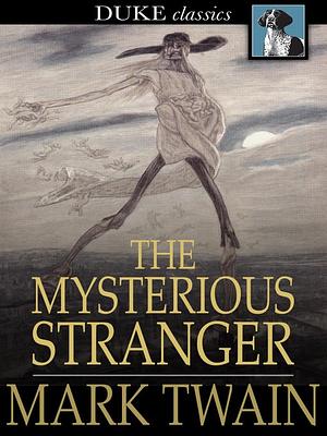 The Mysterious Stranger by Mark Twain