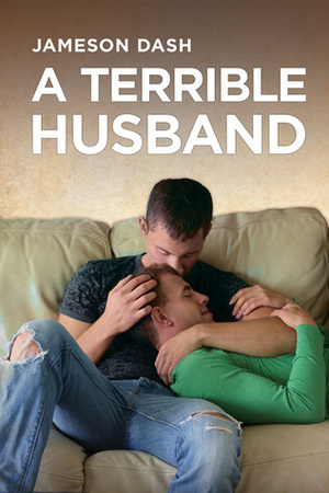 A Terrible Husband by Jameson Dash