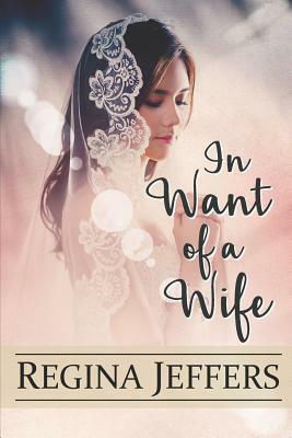 In Want of a Wife by Regina Jeffers