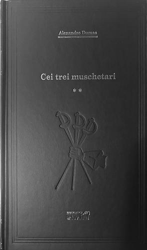 Cei trei muschetari volumul 2 by Alexandre Dumas