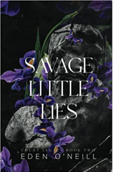 Savage Little Lies by Eden O'Neill