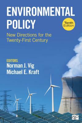 Environmental Policy: New Directions for the Twenty-First Century by 