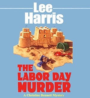 The Labor Day Murder by Lee Harris