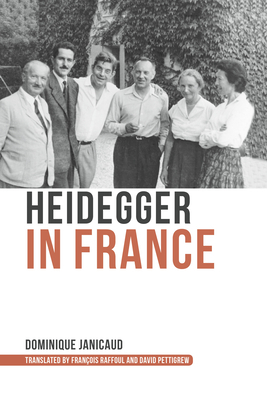 Heidegger in France by Dominique Janicaud